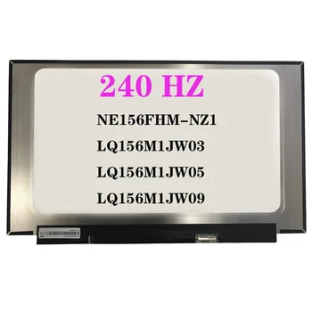 NE156FHM-NZ1 LQ156M1JW03 LQ156M1JW05 LQ156M1JW09 Для Ноутбука MSI Серии GS65 ЖК-Экран 240 Гц 40 Контактов 100% sRGB Панель Дисплея